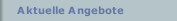 Aktuelle Angebote